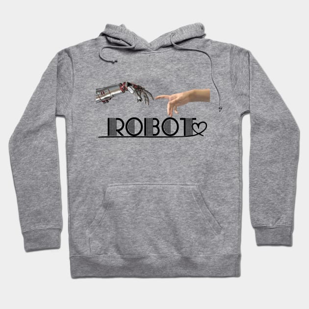 I LOVE ROBOT Hoodie by ISSTORE